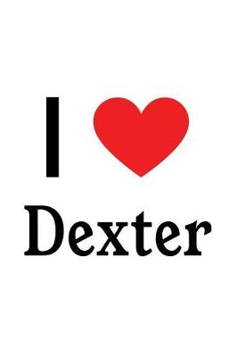 Book cover for I Love Dexter