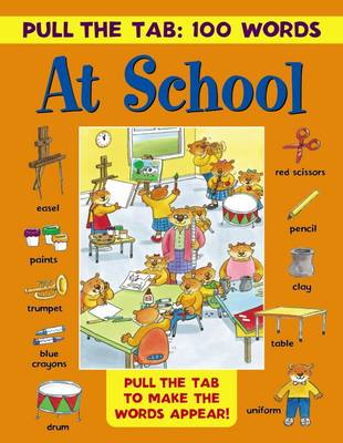 Book cover for Pull the Tab 100 Words: at School
