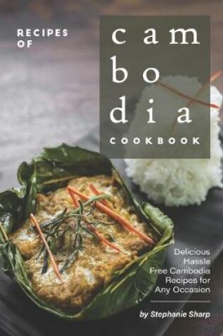 Cover of Recipes of Cambodia Cookbook