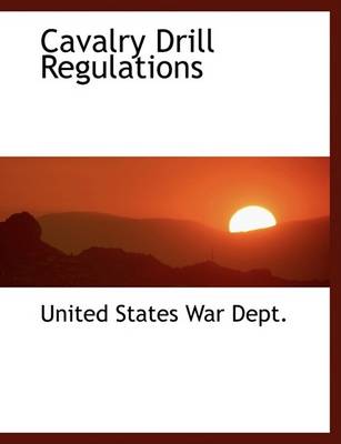 Book cover for Cavalry Drill Regulations