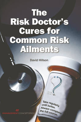 Book cover for The Risk Doctor's Cures for Common Risk Ailments