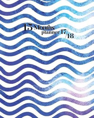 Book cover for 15 Months Planner October 2017 - December 2018, Monthly Planner with Calendar, 2017-2018 Event Planner Organizer for Women and Girls, 8x10, Blue Glitter Sea Wave
