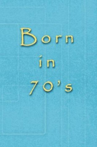Cover of Born in 70's