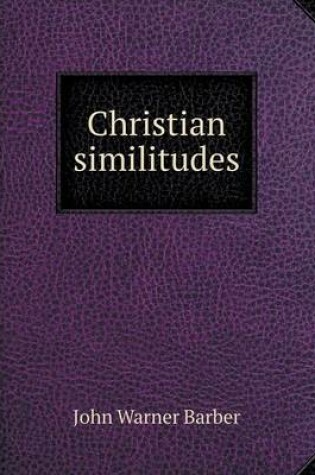 Cover of Christian similitudes