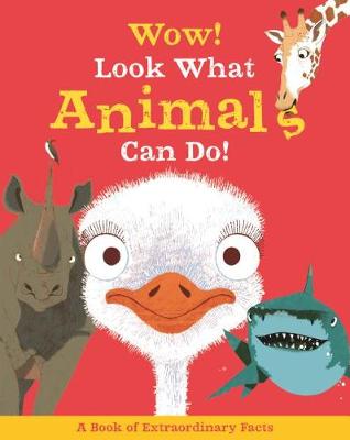 Book cover for Wow! Look What Animals Can Do!