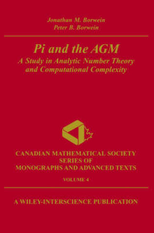 Cover of PI and the AGM - A Study in Analytic Number Theory  and Computational Complexity