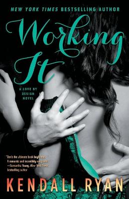 Working It by Kendall Ryan