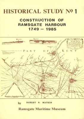 Book cover for Construction of Ramsgate Harbour 1749 - 1985