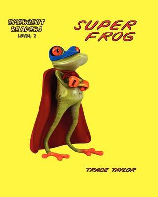 Book cover for Super Frog, #1