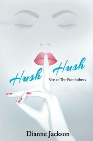 Cover of Hush-Hush! Sins of the Forefathers