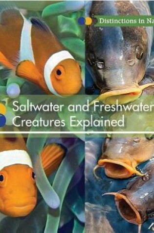 Cover of Saltwater and Freshwater Creatures Explained