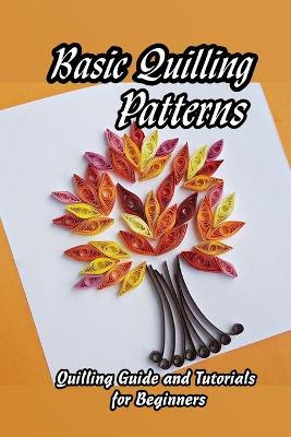 Book cover for Basic Quilling Patterns