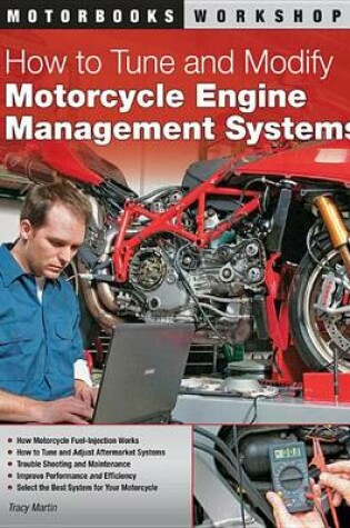 Cover of How to Tune and Modify Motorcycle Engine Management Systems
