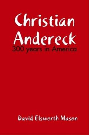 Cover of Descendants of Christian Andereck