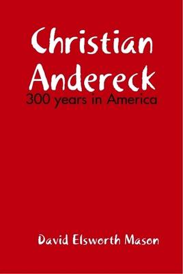 Book cover for Descendants of Christian Andereck