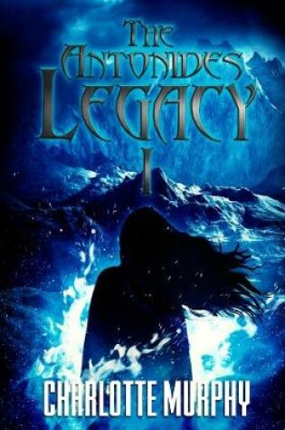Cover of The Antonides Legacy - One