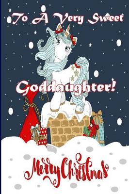 Book cover for To A Very Sweet Goddaughter! Merry Christmas (Coloring Card)