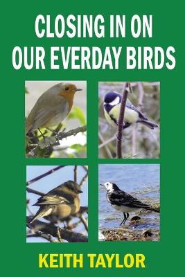 Book cover for Closing in on Our Everyday Birds