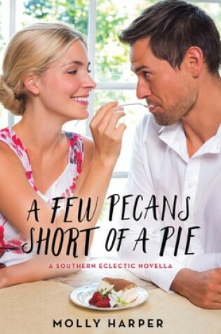 Cover of A Few Pecans Short of a Pie