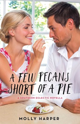 Cover of A Few Pecans Short of a Pie