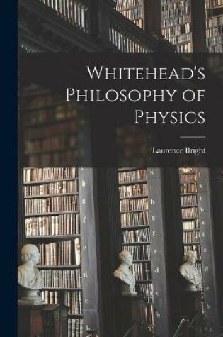 Cover of Whitehead's Philosophy of Physics