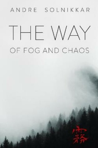 Cover of The Way of Fog and Chaos