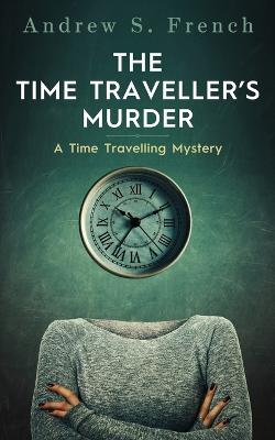 Book cover for The Time Traveller's Murder