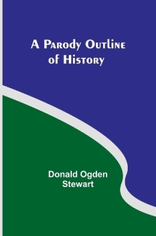 Cover of A Parody Outline of History