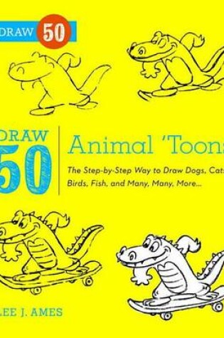 Cover of Draw 50 Animal 'Toons