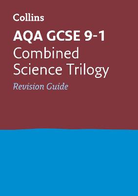 Cover of AQA GCSE 9-1 Combined Science Revision Guide