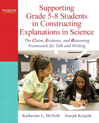 Book cover for Supporting Grade 5-8 Students in Constructing Explanations in Science