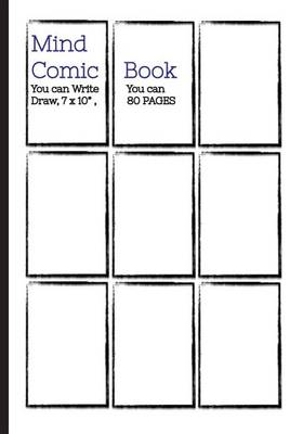 Book cover for Mind Comic Book - 7 x 10" 80P,9 Panel, Blank Comic Books, Create By Yourself