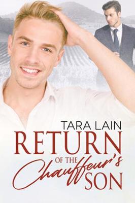 Return of the Chauffeur's Son by Tara Lain