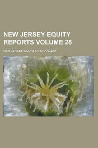 Cover of New Jersey Equity Reports Volume 28