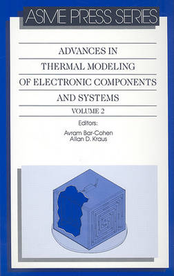 Cover of Advances in Thermal Modelling of Electronic Components and Systems v. 2