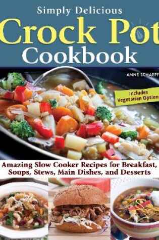 Cover of Simply Delicious Crock Pot Cookbook