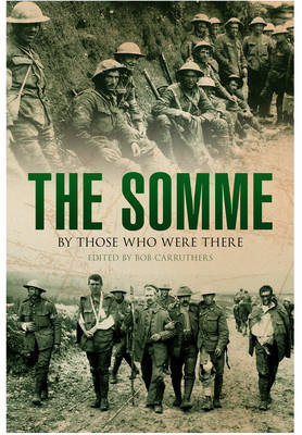 Book cover for The Somme: By Those Who Were There