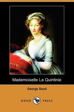 Cover of Mademoiselle La Quintinie (Dodo Press)