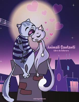 Cover of Animali Cantanti Libro da Colorare 1
