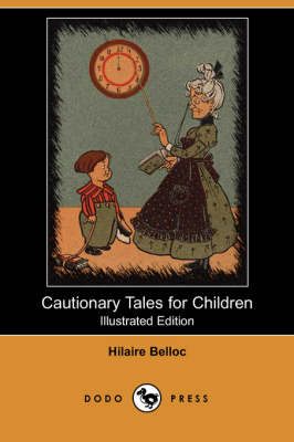 Book cover for Cautionary Tales for Children(Dodo Press)