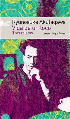 Book cover for Vida de Un Loco. Tres Relatos