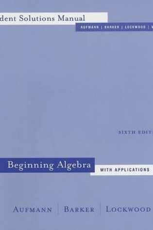 Cover of Beginning Algebra with Applications Student Solutions Manual