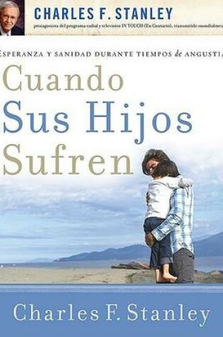 Cover of Cuando Sus Hijos Sufren