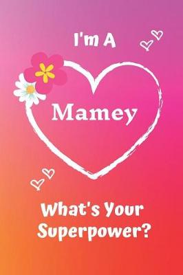 Book cover for I'm a Mamey What's Your Superpower?