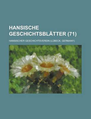 Book cover for Hansische Geschichtsblatter (71)