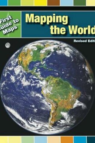 Cover of Mapping the World (First Guides to Maps)