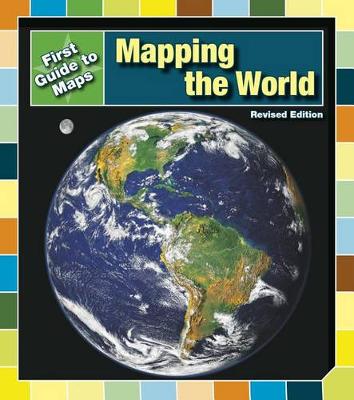 Book cover for Mapping the World (First Guides to Maps)