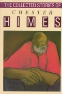 Book cover for The Collected Stories of Chester Himes