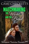 Book cover for Matchmaking the Model and the Beast