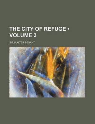 Book cover for The City of Refuge (Volume 3)